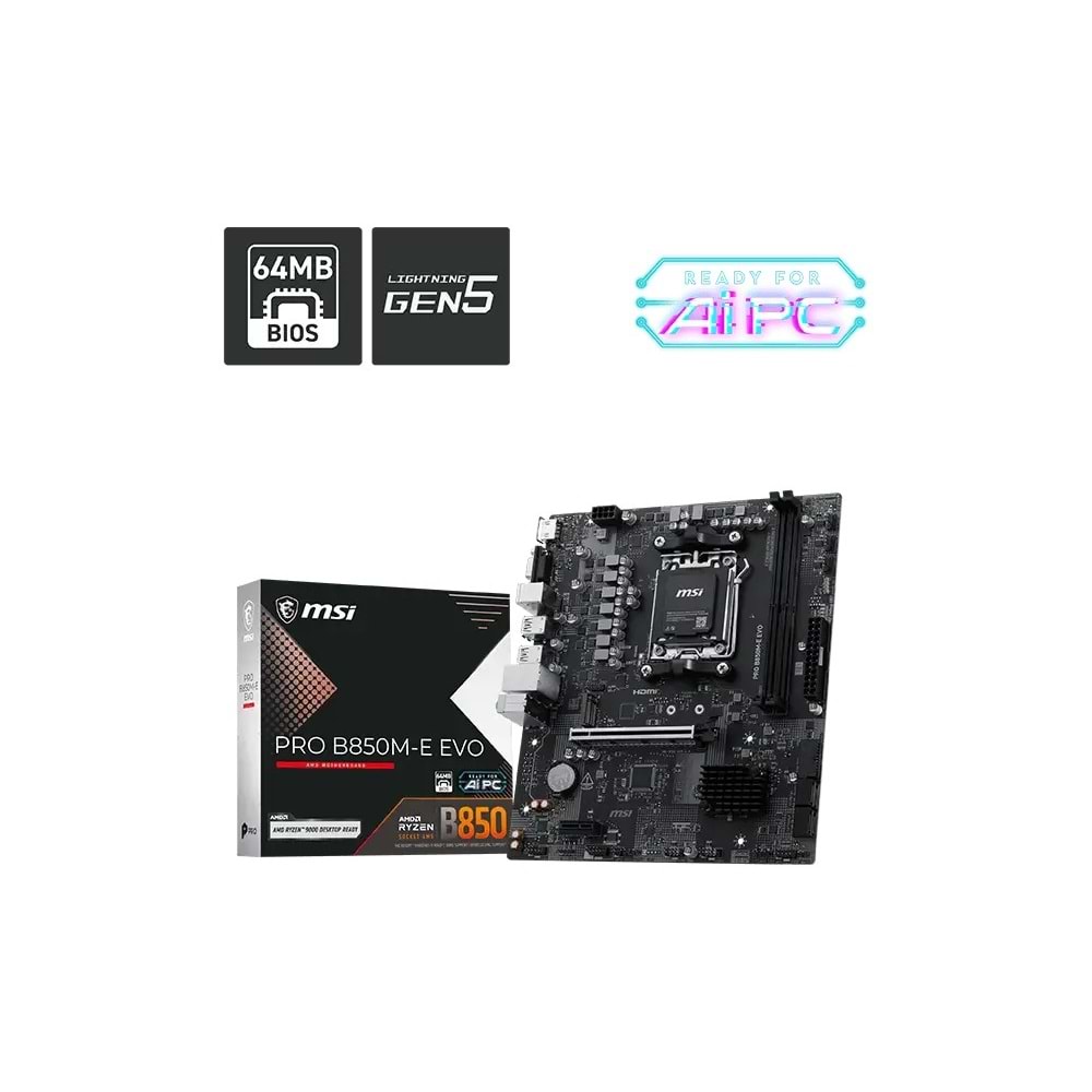 MSI PRO B850M-E EVO DDR5 ANAKART 8200MHz(OC)